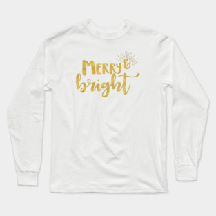 Merry and Bright Faux Gold Long Sleeve T-Shirt