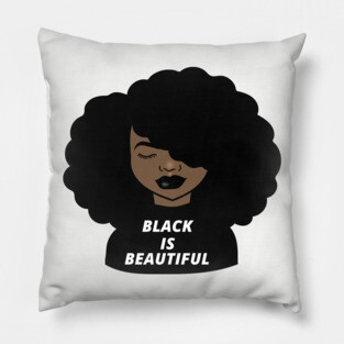 Black is Beautiful Melanin Girl Afro African Pillow