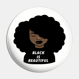 Black is Beautiful Melanin Girl Afro African Pin