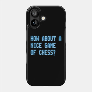 War Games – Nice Game of Chess (Stacked Layout) Phone Case