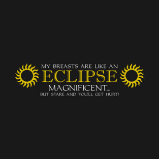 My Breasts are Like an Eclipse T-Shirt