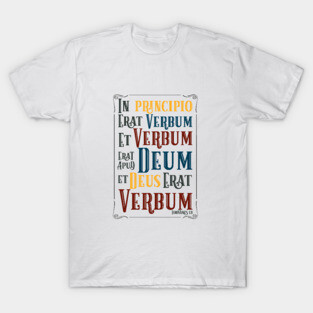 In Principio Erat Verbum T-Shirt
