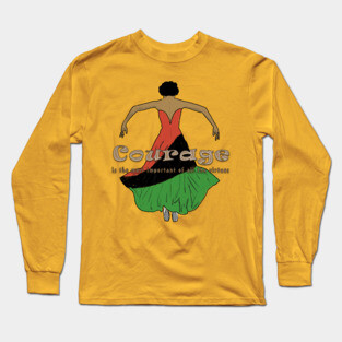 Courage Long Sleeve T-Shirt