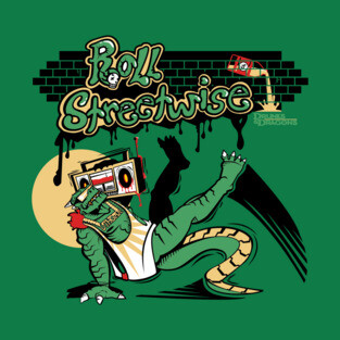Roll Streetwise! T-Shirt