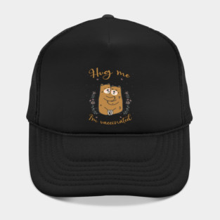 Hug Me I'm Vaccinated - 2021 Funny Gift Hat