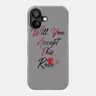 Will You Accept This Rose? Phone Case