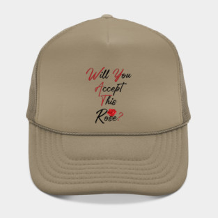 Will You Accept This Rose? Hat
