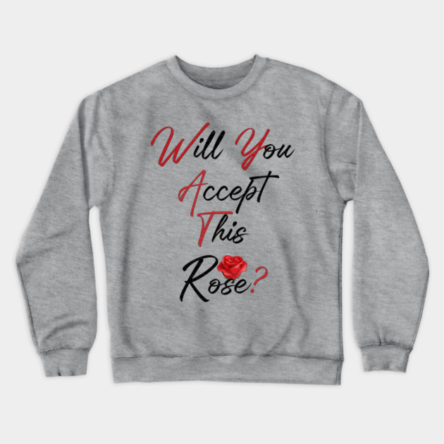 Will You Accept This Rose? Crewneck Sweatshirt by Db Printed