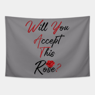Will You Accept This Rose? Tapestry