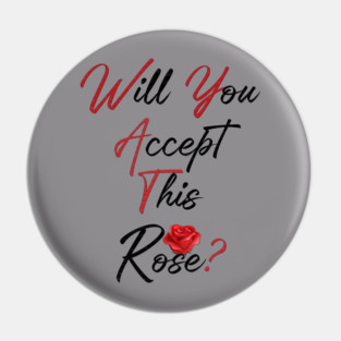 Will You Accept This Rose? Pin