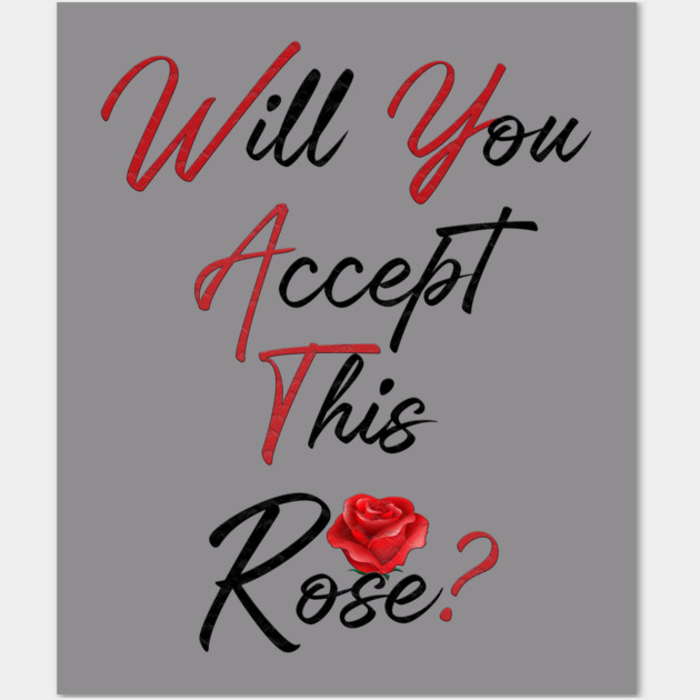 Will You Accept This Rose? Wall Art by Db Printed