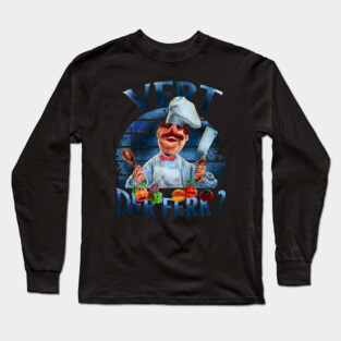 VERT DER FERK IS SWEDISH CHEF Long Sleeve T-Shirt