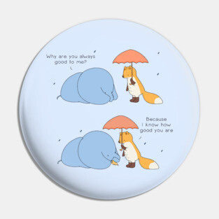 Because You Are Good Pin