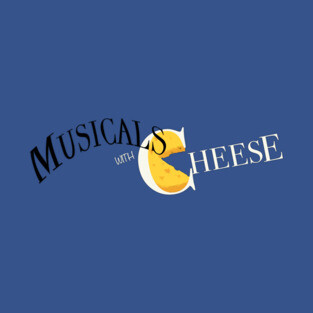 Musicals with Cheese (New Logo) T-Shirt