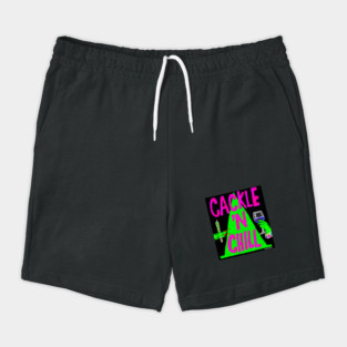 Cackle 'N Chill Shorts