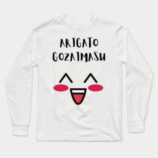 Funny ARIGATO GOZAIMASU Thank you Cute Anime Face Long Sleeve T-Shirt