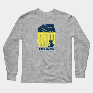 Mental Health Awareness-I trash'em Long Sleeve T-Shirt