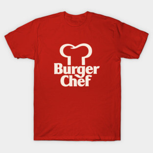 Burger Chef T-Shirt