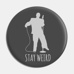 Stay Weird - David Byrne Talking Heads Stop Making Sense Pin
