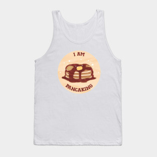 pancake! on the table (i am panicking!!!) Tank Top