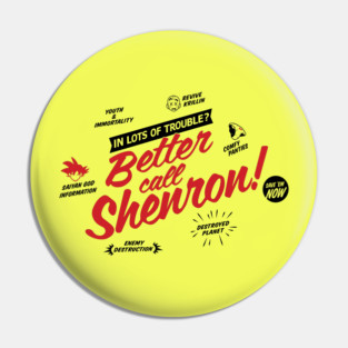 Better call Shenron Pin