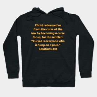 Bible Verse Galatians 3:13 Hoodie