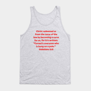 Bible Verse Galatians 3:13 Tank Top