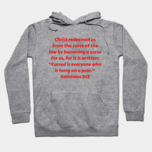Bible Verse Galatians 3:13 Hoodie