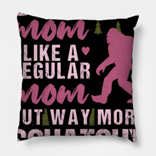 Bigfoot Mom Pillow