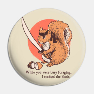 Squirrel Blade Pin