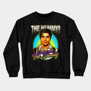 The Daddy Crewneck Sweatshirt