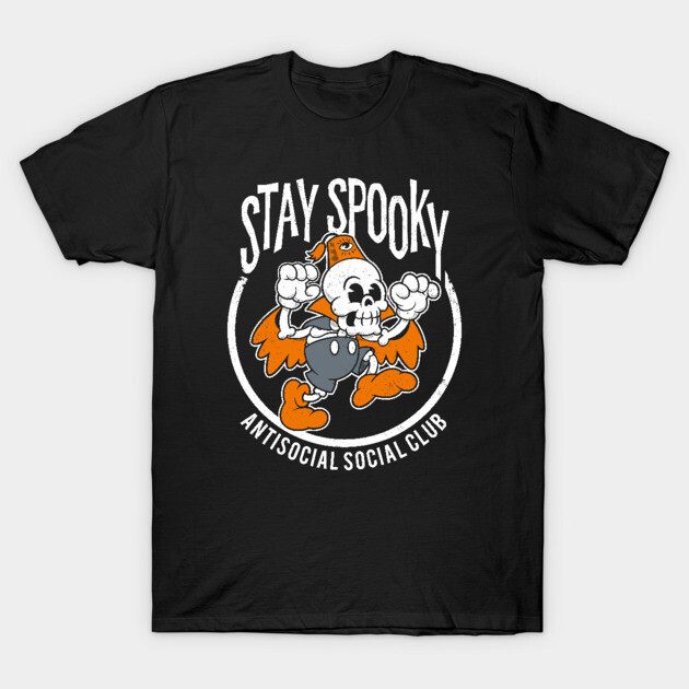 Stay Spooky Antisocial Social Club Creepy Cute Rubberhose Skeleton  T-Shirt