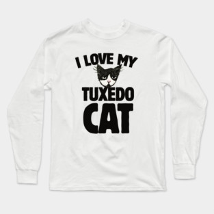 I love my tuxedo cat Long Sleeve T-Shirt