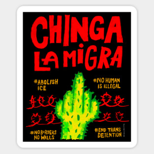 Chinga La Migra Sticker