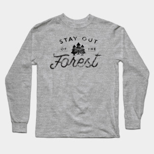 Stay out of the Forest - MFM - Vintage Long Sleeve T-Shirt