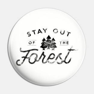 Stay out of the Forest - MFM - Vintage Pin