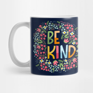 Be kind, flowers Mug