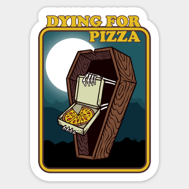 Dying For Pizza Sticker by Cosmo Gazoo