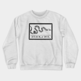 STACK, or DIE. Crewneck Sweatshirt