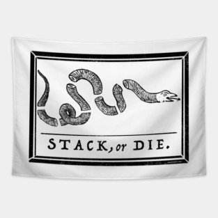 STACK, or DIE. Tapestry