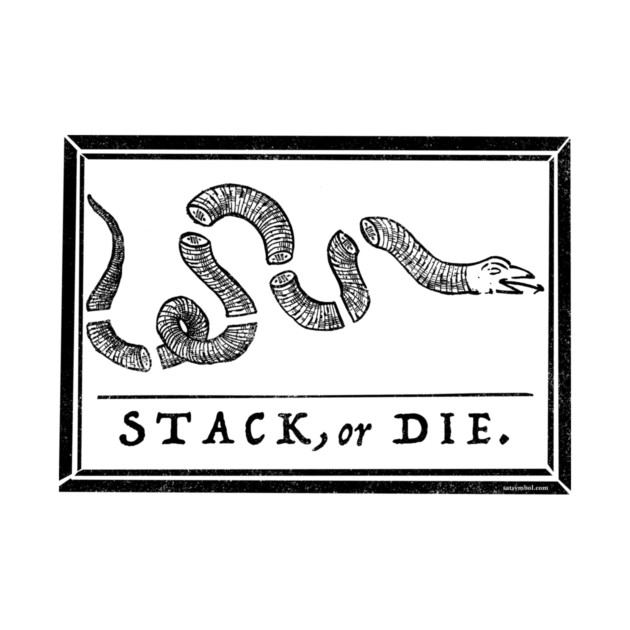 STACK, or DIE. by Satoshi Symbol