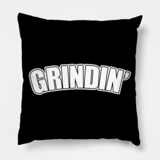 Grindin WHT Pillow