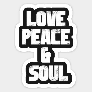 Love Peace & Soul Sticker