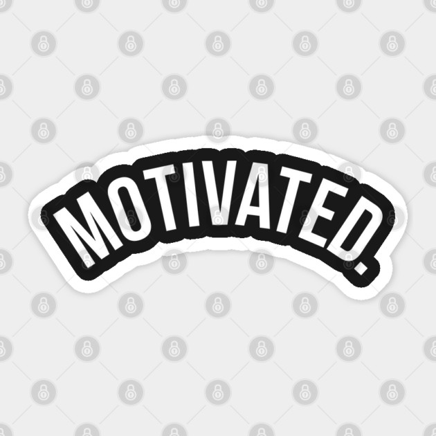 Motivated. Sticker by UrbanLifeApparel