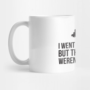 I Went Outside Once The Graphics weren't that good Funny Mug