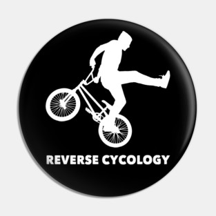 Reverse Cycology | Funny MTB BMX Stunt Cycologist Psychology Pin