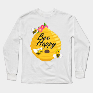 Bee happy with bees, a beehive and flowers Long Sleeve T-Shirt