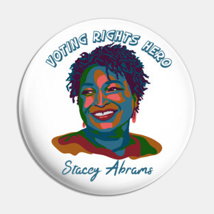 Voting Rights Hero - Stacey Abrams Pin