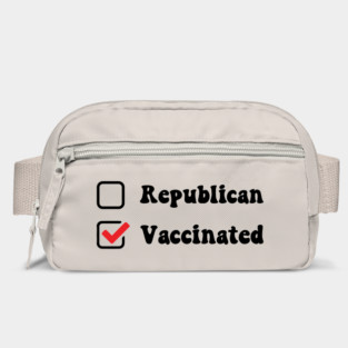 Not a Republican Just Vaccinated Bag