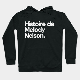 Histoire de Melody Nelson Hoodie